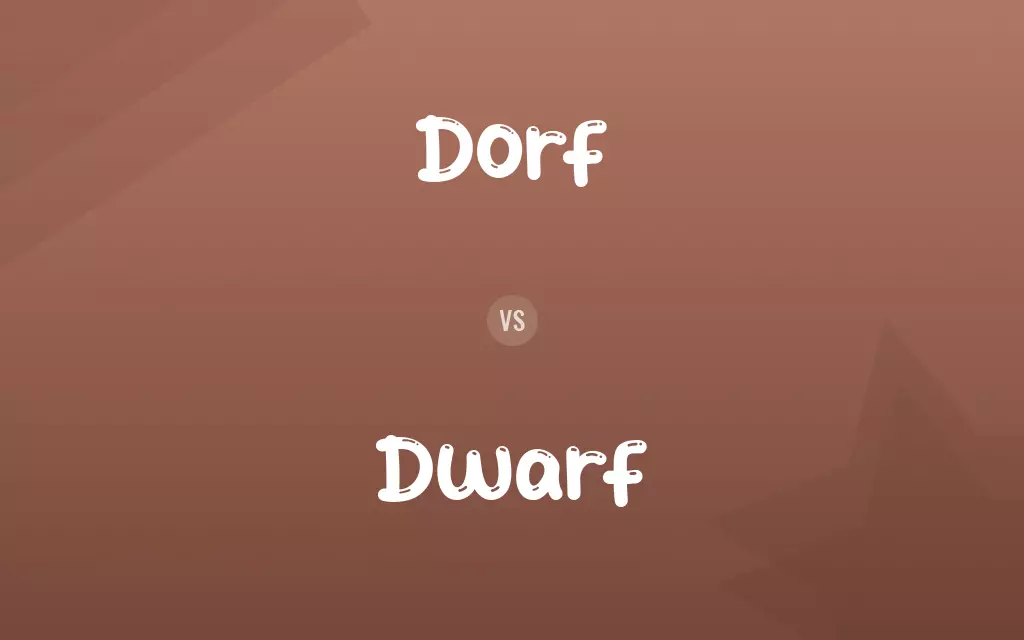 Dorf vs. Dwarf