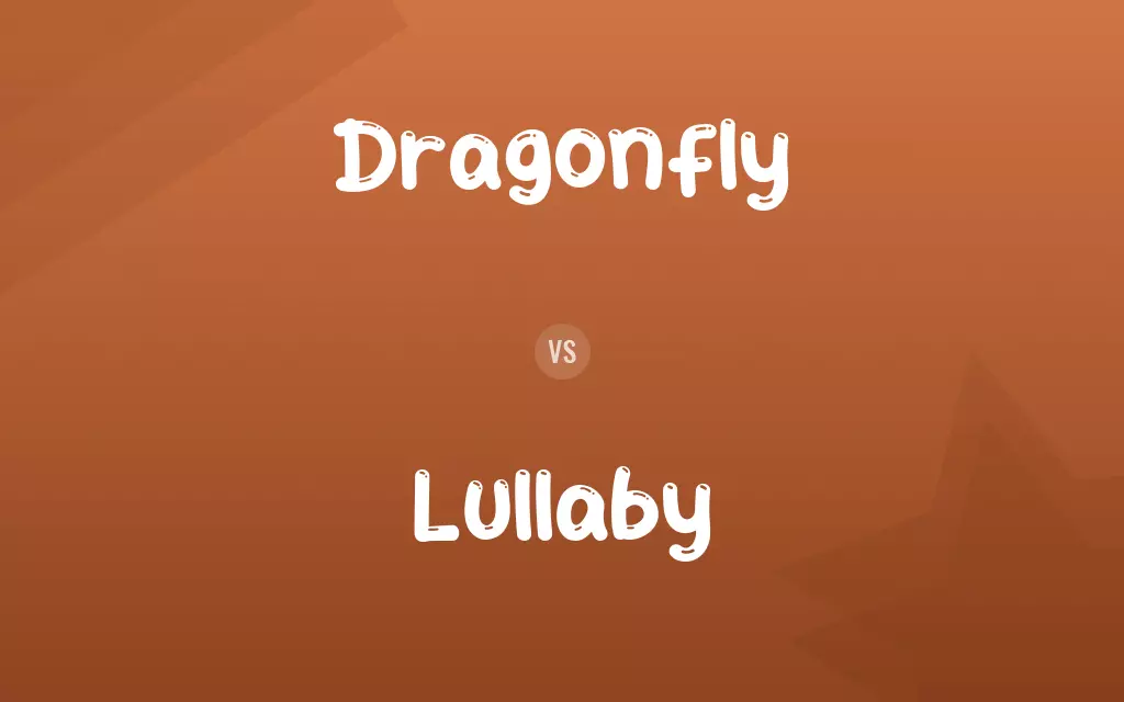 Dragonfly vs. Lullaby