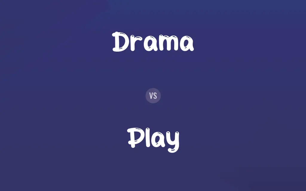 Drama vs. Play