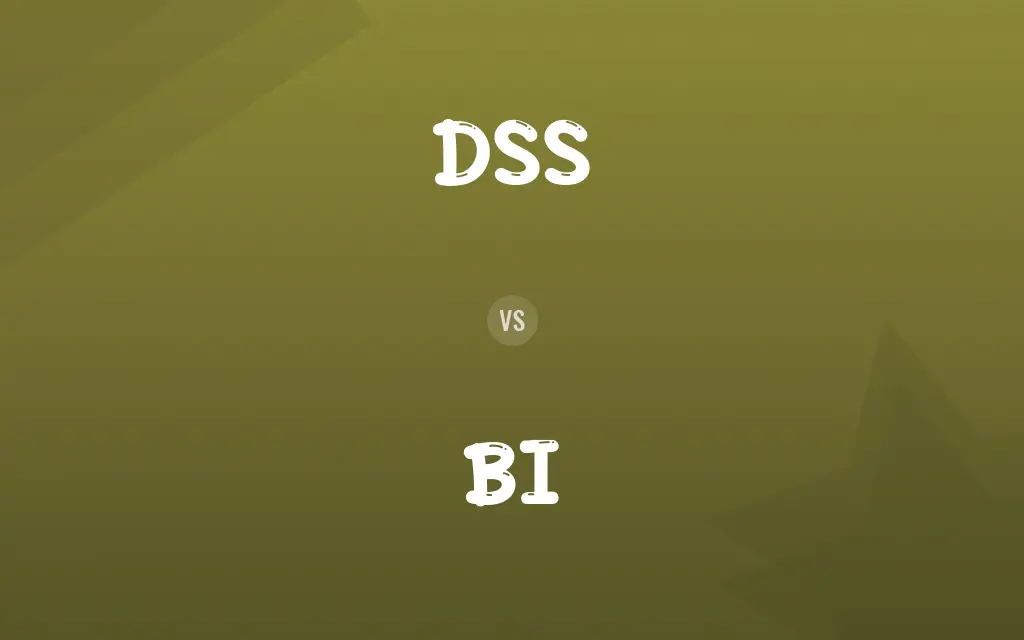 DSS vs. BI