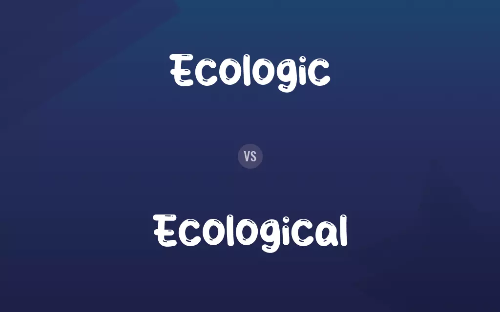 Ecologic vs. Ecological