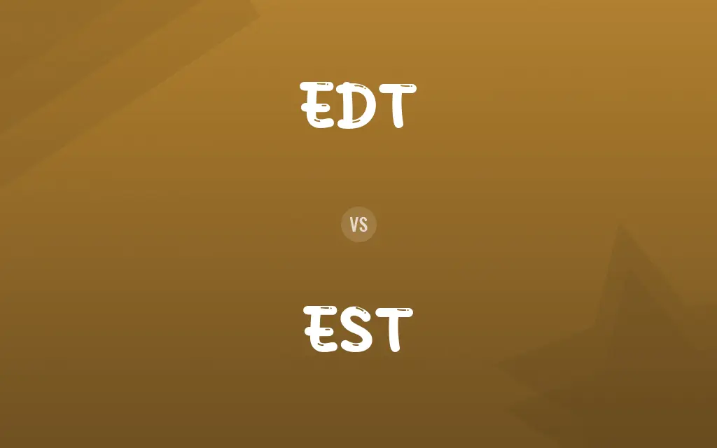 EDT vs. EST