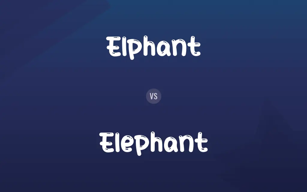Elphant vs. Elephant