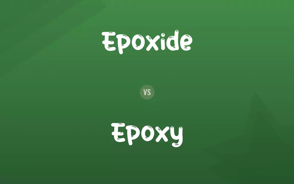 Epoxide vs. Epoxy