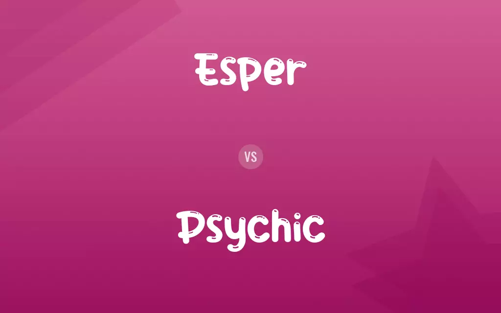 Esper vs. Psychic