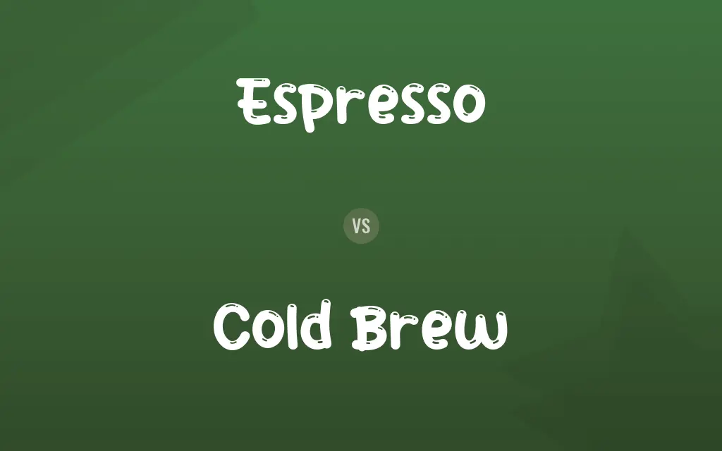 Espresso vs. Cold Brew