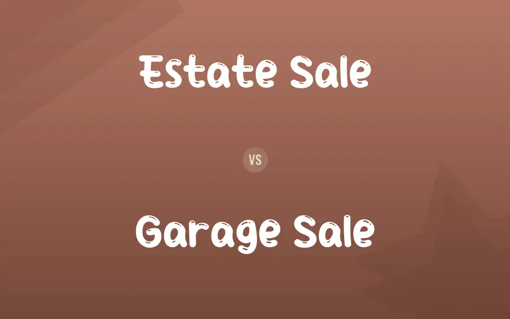 Estate Sale vs. Garage Sale