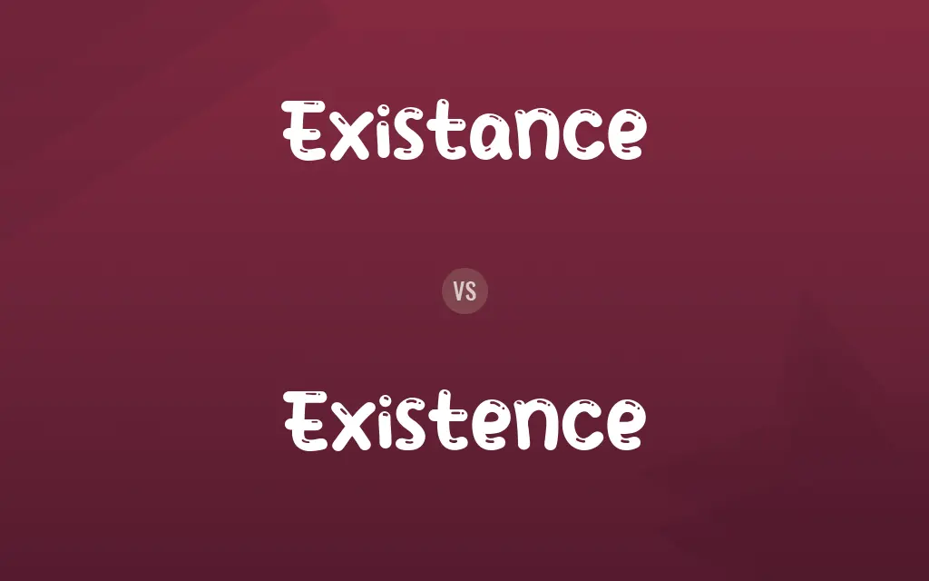Existance vs. Existence