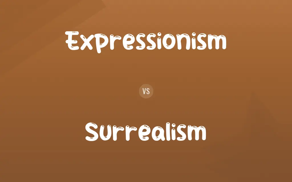Expressionism vs. Surrealism