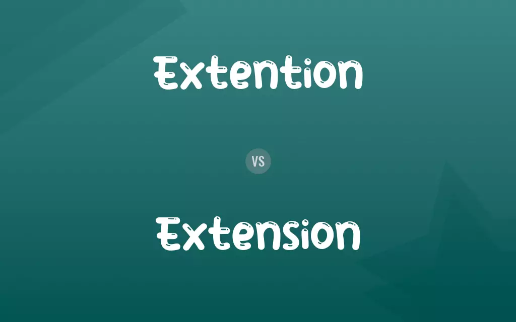 Extention vs. Extension