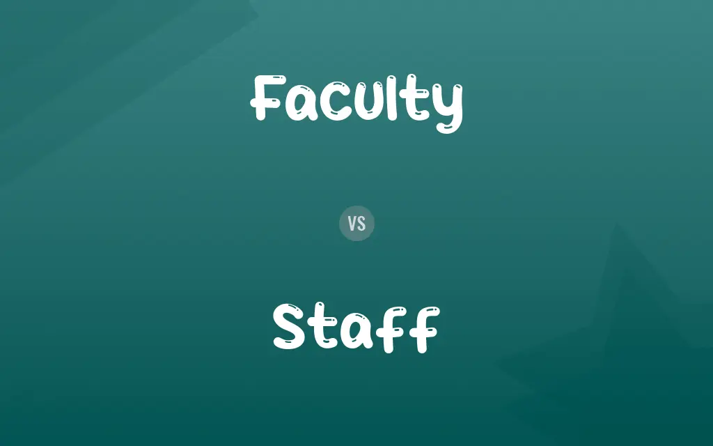 Faculty vs. Staff