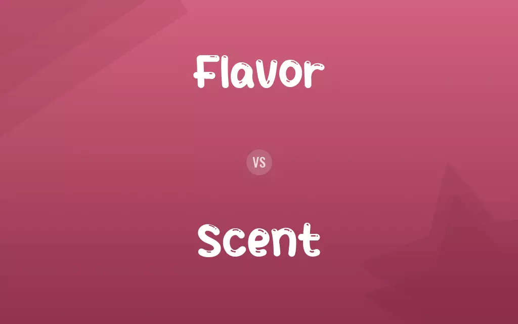 Flavor vs. Scent