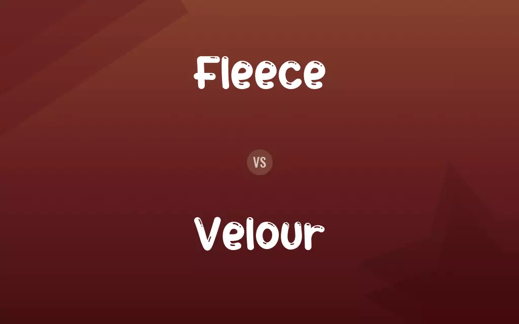 Fleece vs. Velour