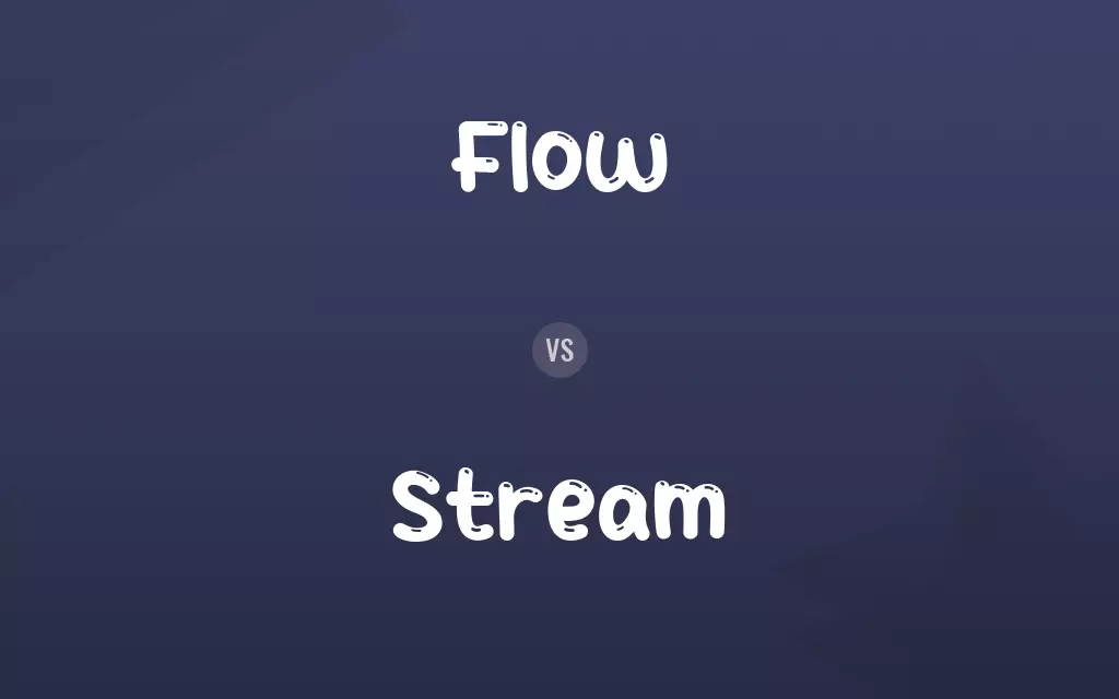 Flow vs. Stream