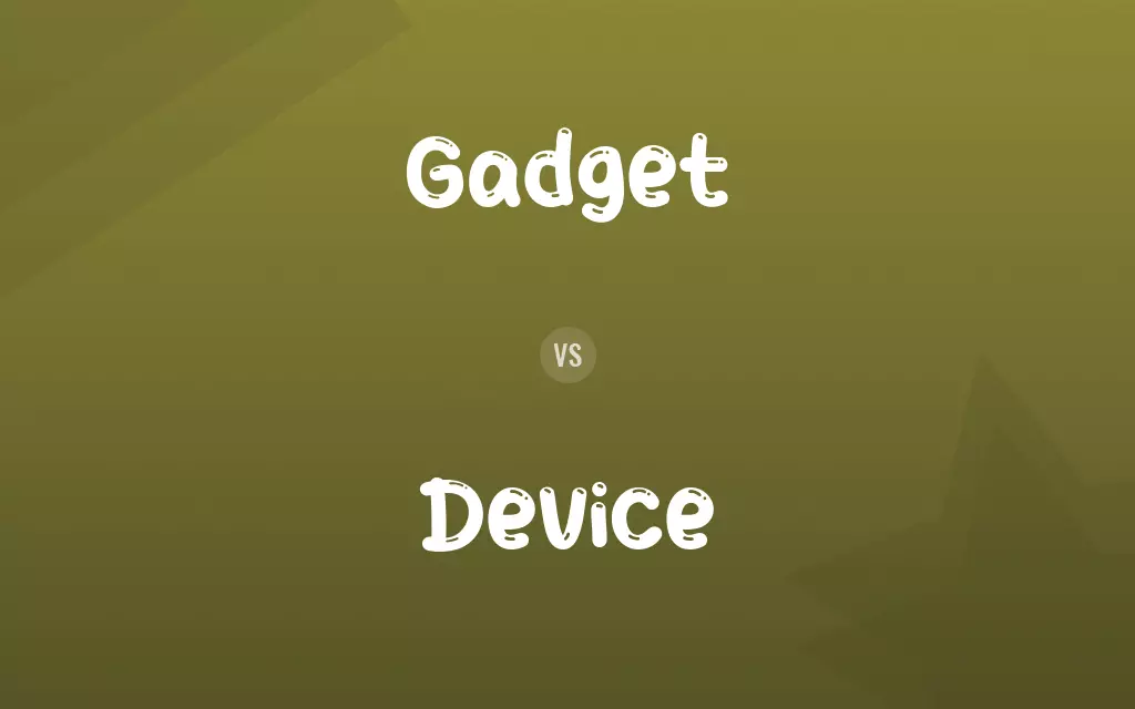 Gadget vs. Device