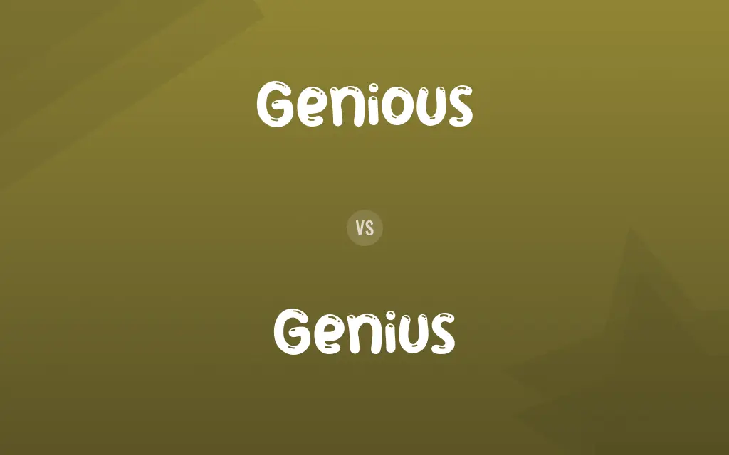 Genious vs. Genius