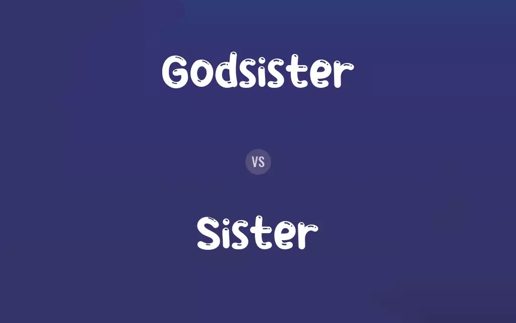 Godsister vs. Sister