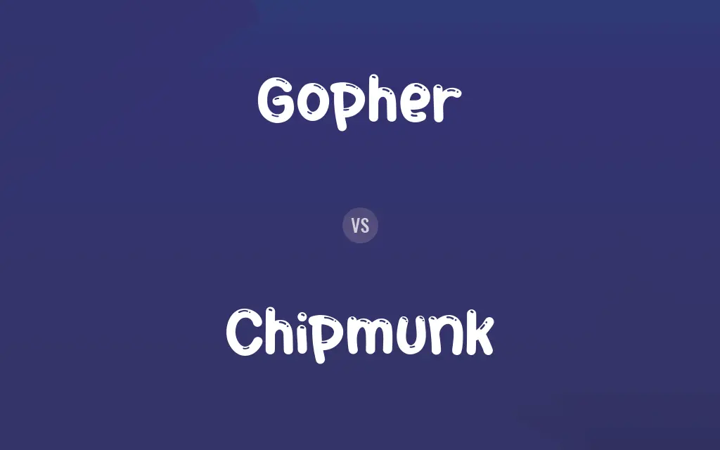 Gopher vs. Chipmunk