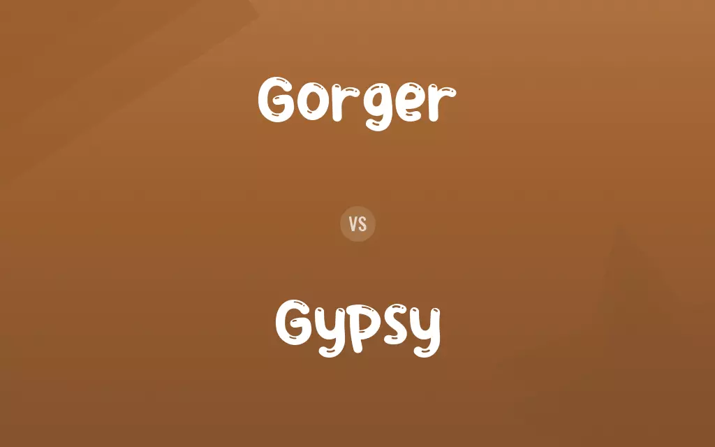 Gorger vs. Gypsy