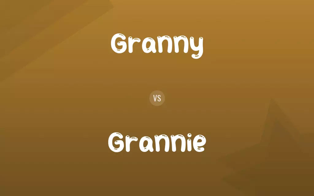 Granny vs. Grannie