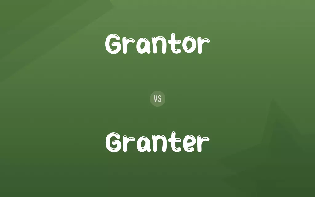 Grantor vs. Granter
