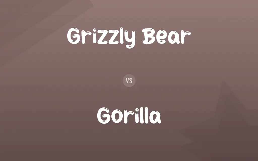 Grizzly Bear vs. Gorilla