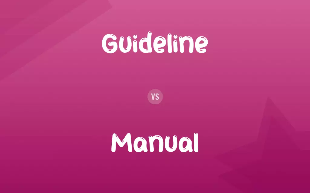 Guideline vs. Manual