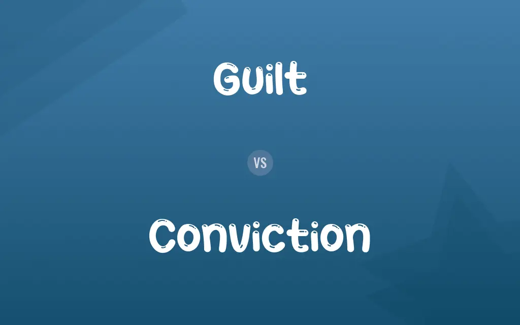 Guilt vs. Conviction