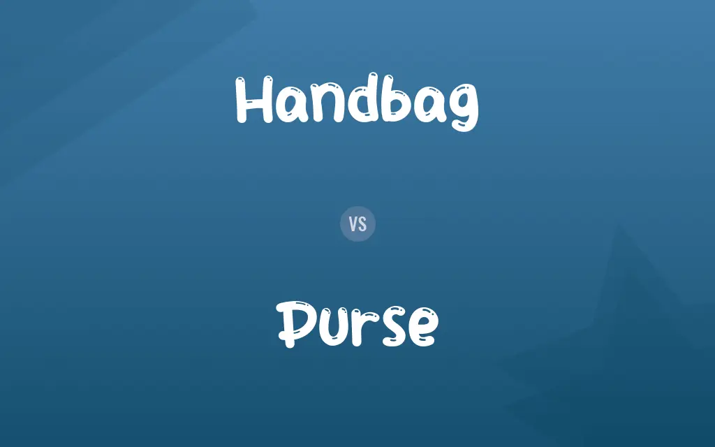 Handbag vs. Purse