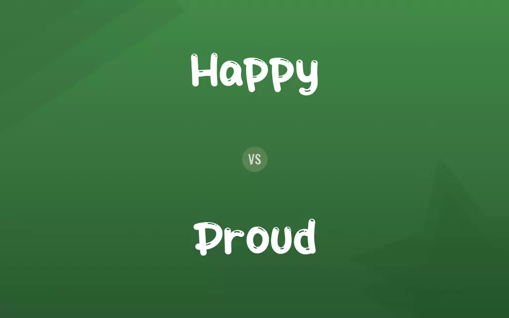 Happy vs. Proud
