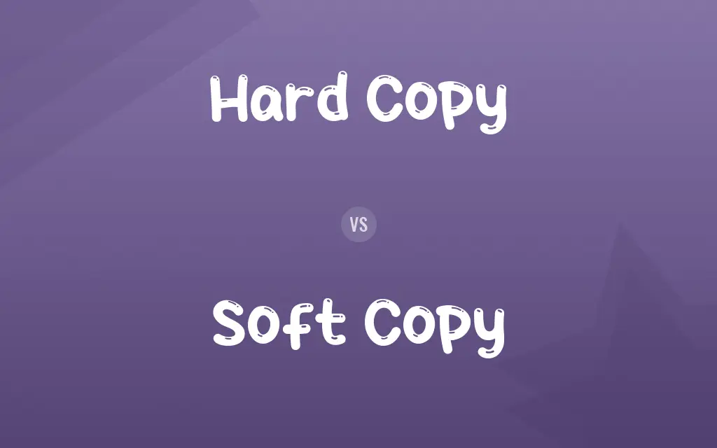 Hard Copy vs. Soft Copy