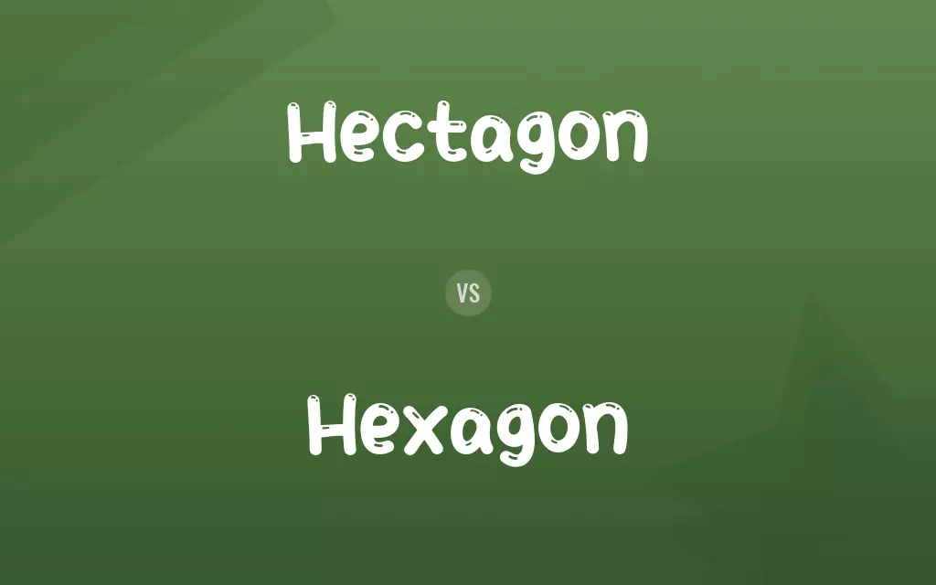 Hectagon vs. Hexagon