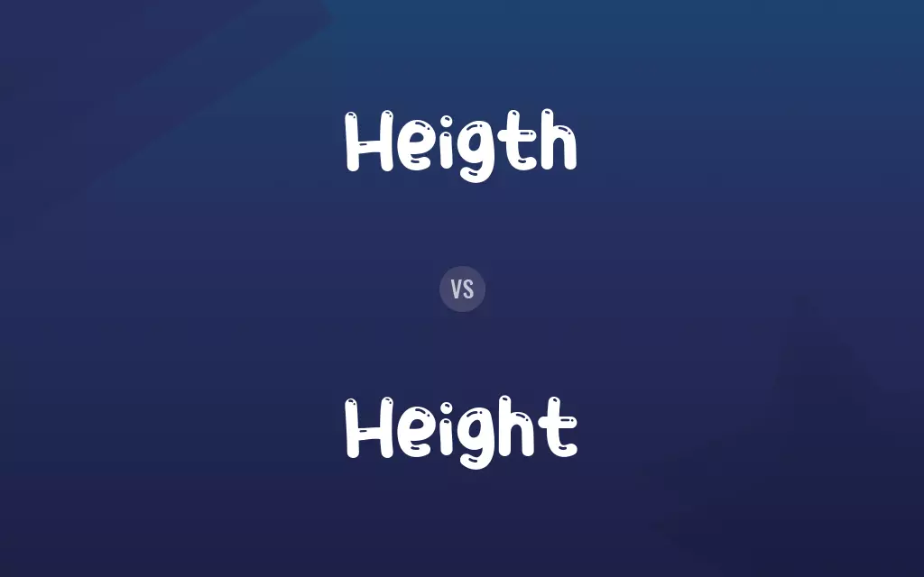 Heigth vs. Height