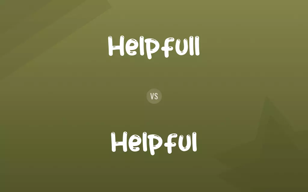 Helpfull vs. Helpful