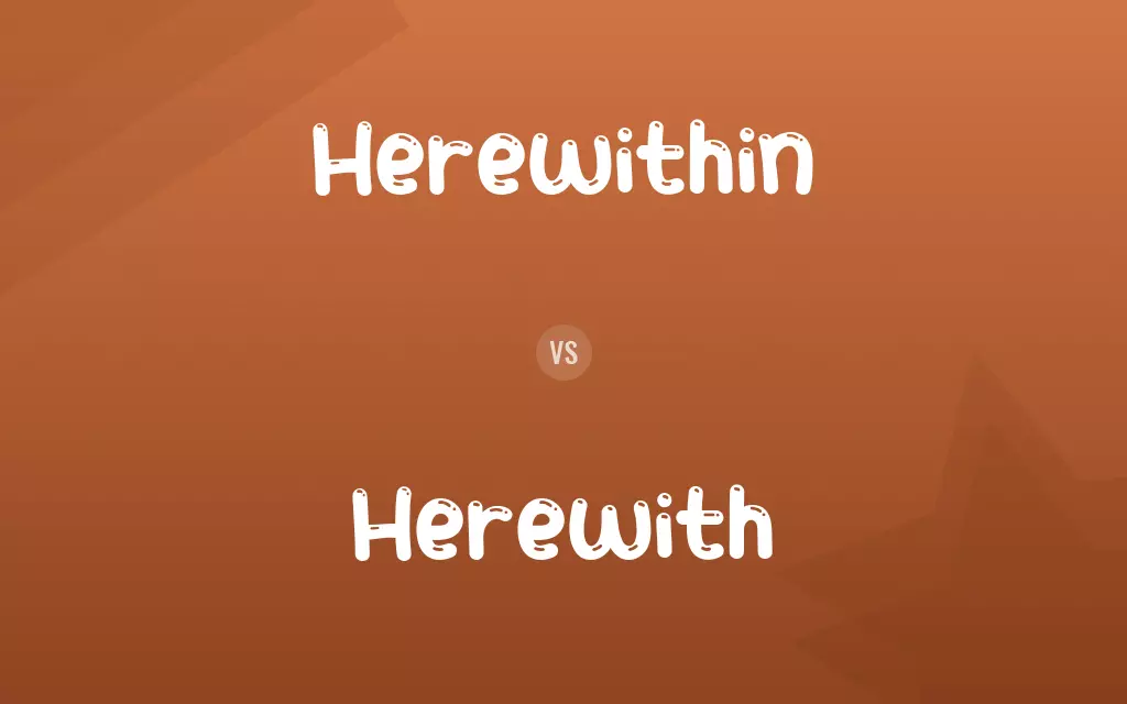Herewithin vs. Herewith