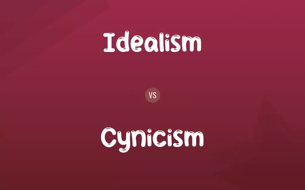 Idealism vs. Cynicism