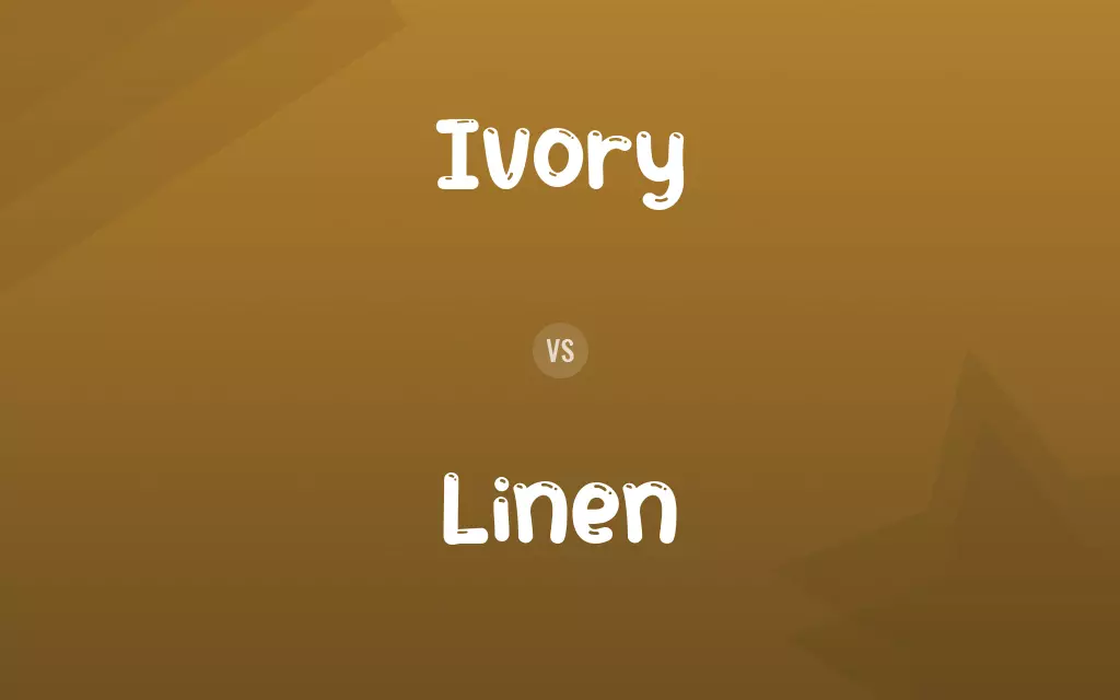 Ivory vs. Linen