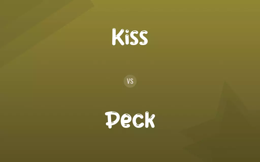 Kiss vs. Peck