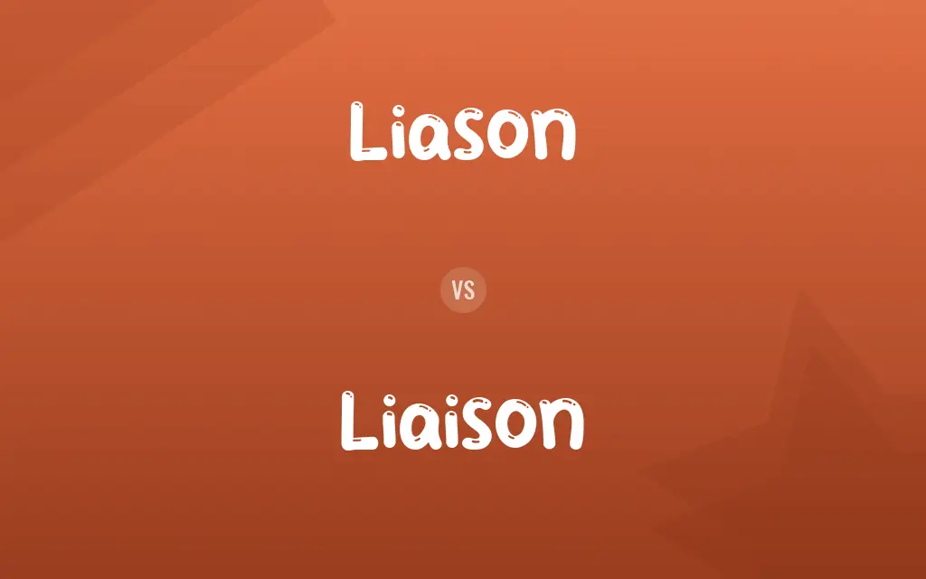 Liason vs. Liaison