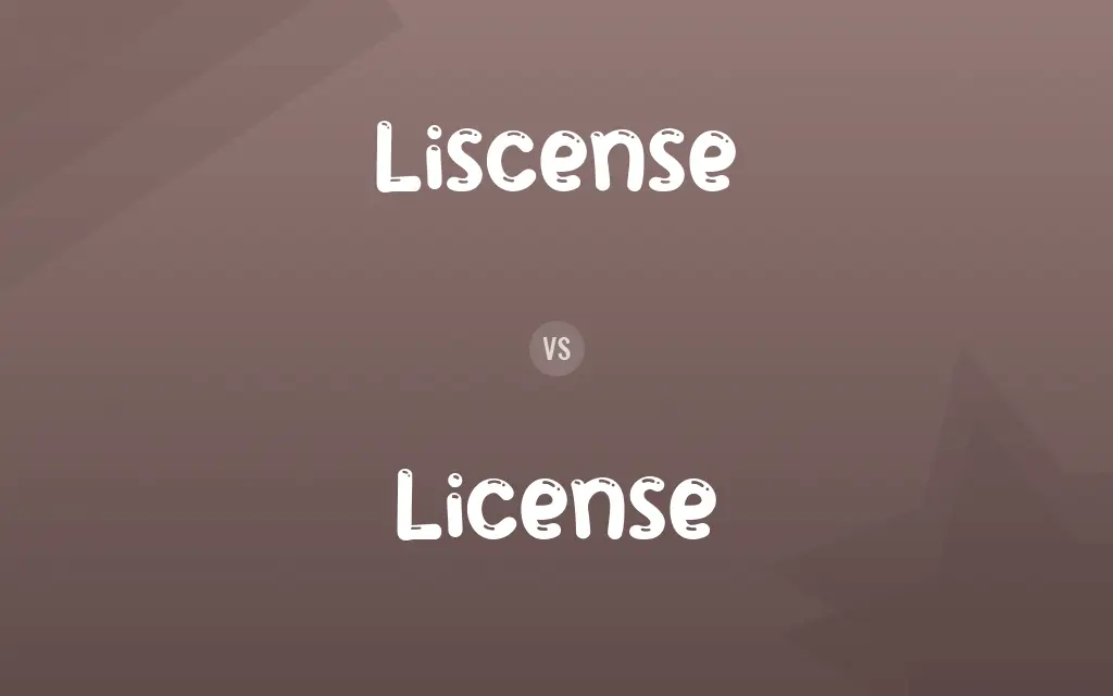 Liscense vs. License
