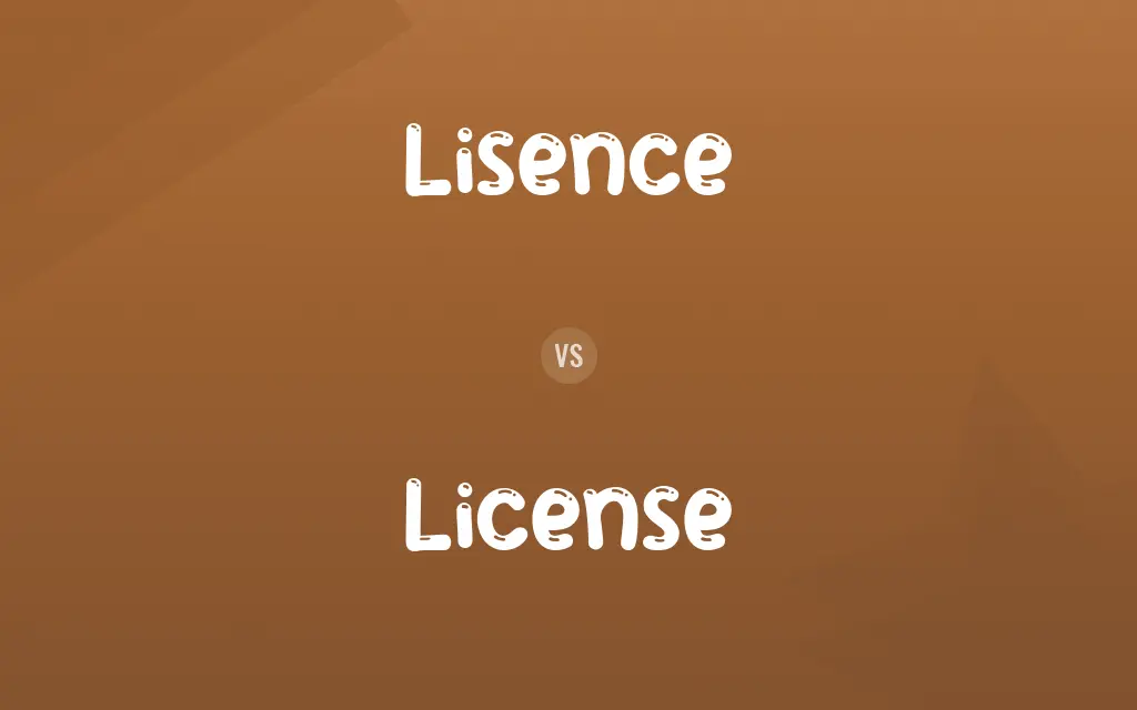 Lisence vs. License