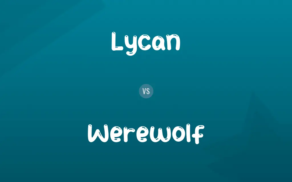 Lycan vs. Werewolf