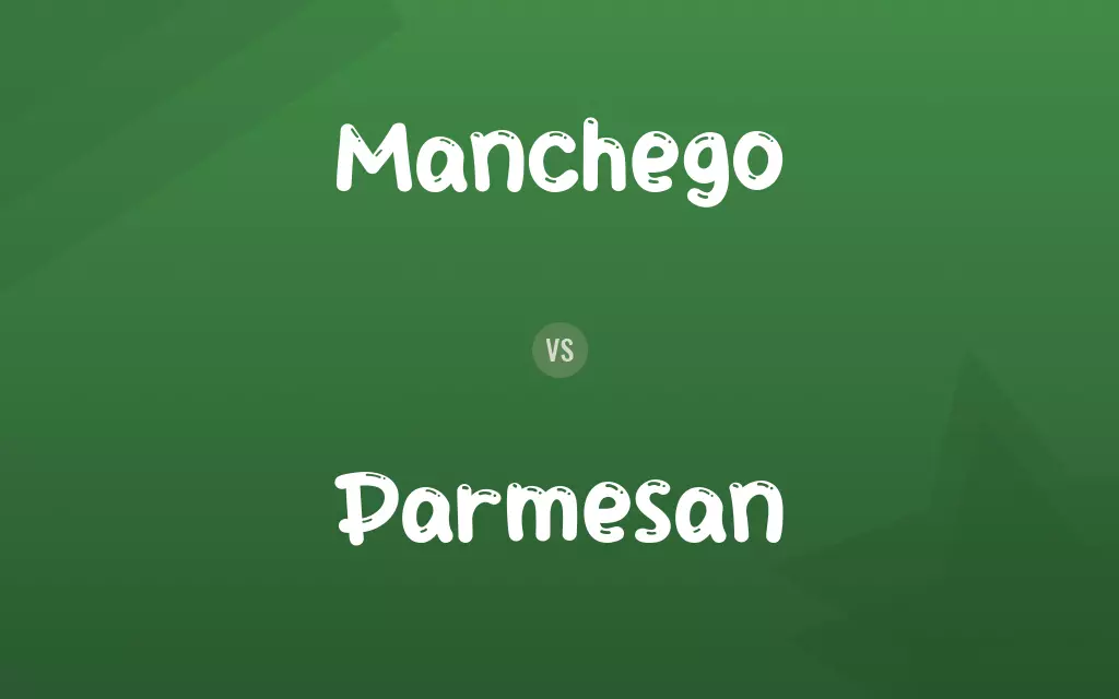 Manchego vs. Parmesan