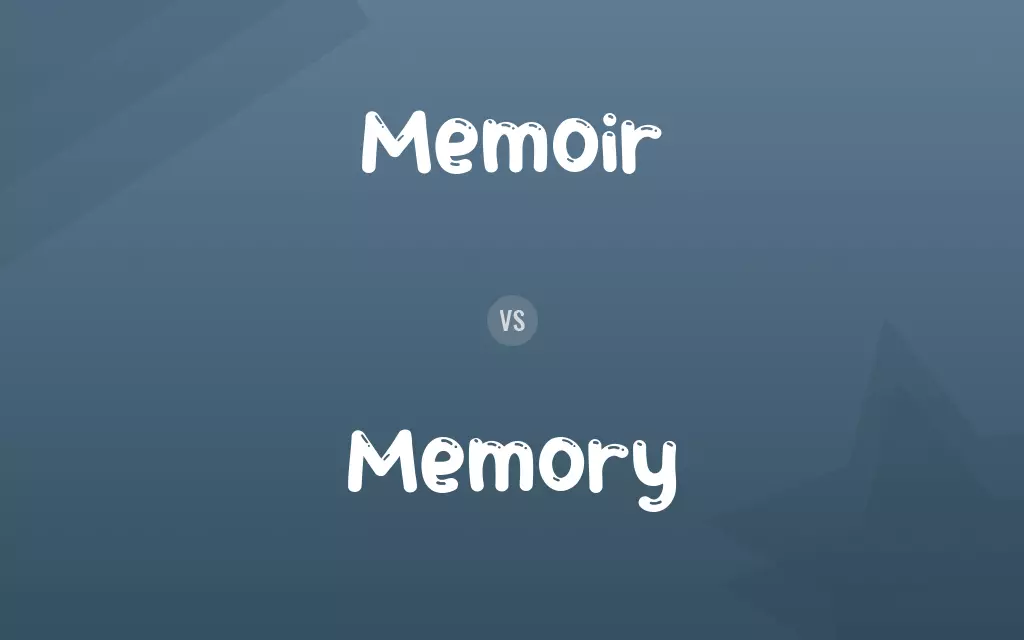 Memoir vs. Memory