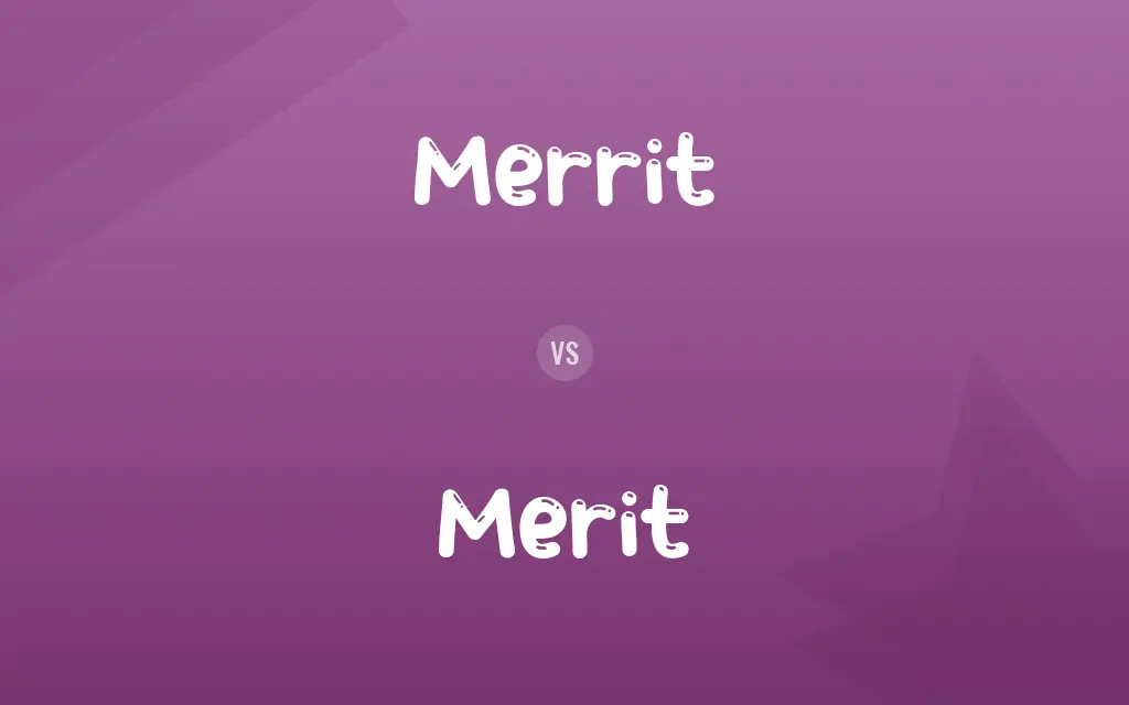 Merrit vs. Merit