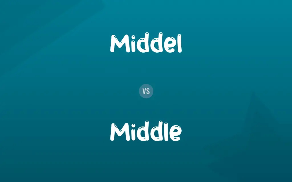 Middel vs. Middle