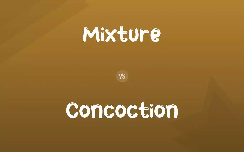 Mixture vs. Concoction