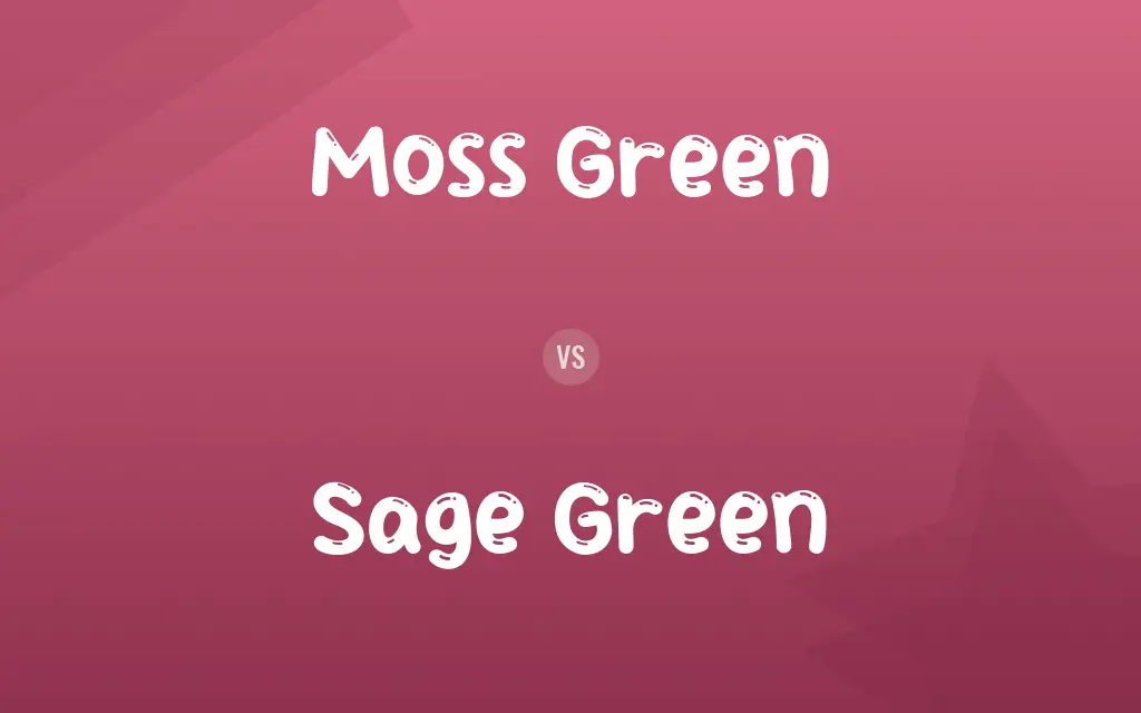 Moss Green vs. Sage Green