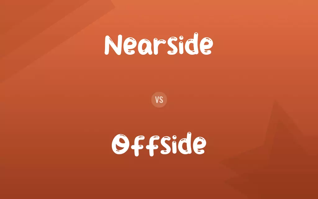 Nearside vs. Offside