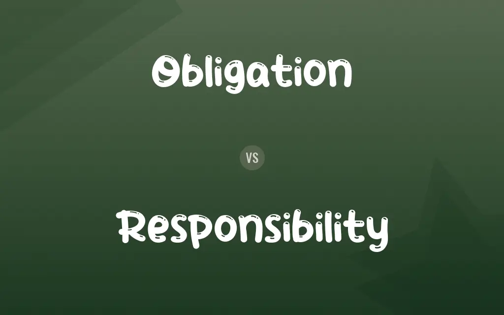 Obligation vs. Responsibility